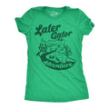 Later Gator Its Time For An Adventure Women's T Shirt