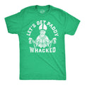 Lets Get Paddy Whacked Men's T Shirt