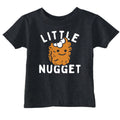 Little Nugget Toddler T Shirt