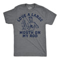 Love A Large Mouth On My Rod Men's T Shirt