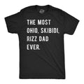 The Most Ohio Skibidi Rizz Dad Ever Men's T Shirt