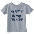 My Bestie Is My Grandpa Toddler T Shirt