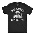 No Kings Since 1776 Men's T Shirt