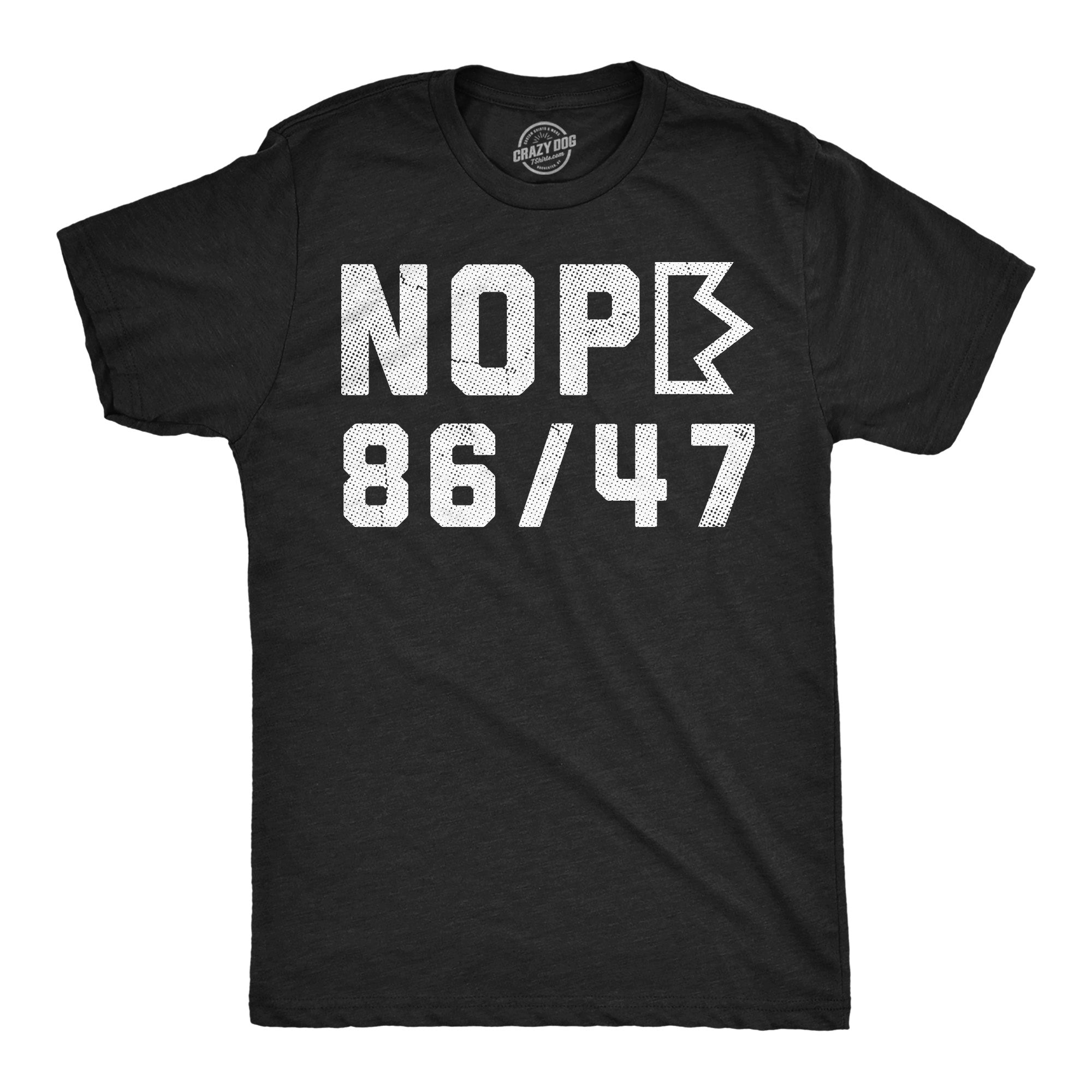 Nope 86 47 Men's T Shirt