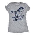 Oops My Tolerance Slipped Women's T Shirt