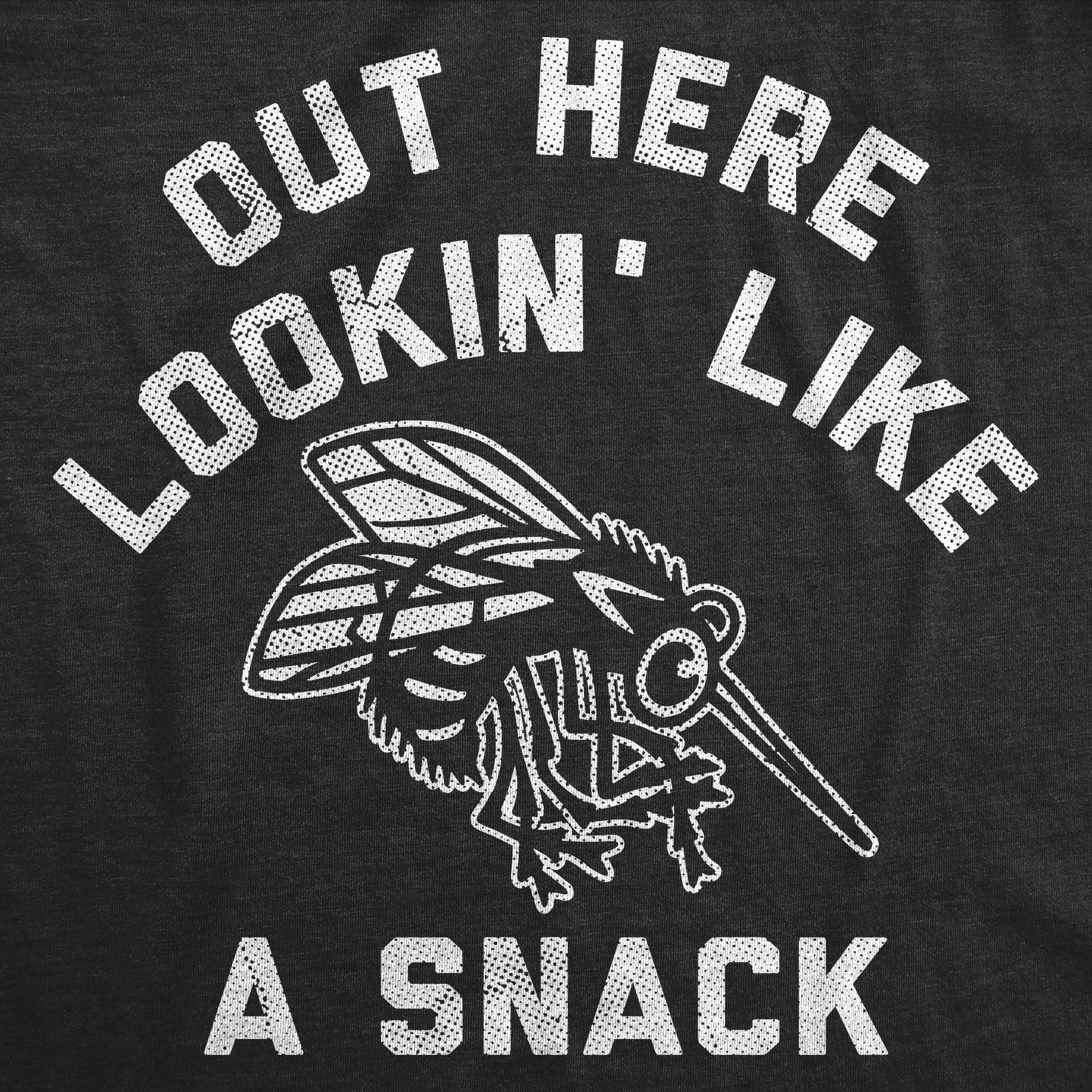 Out Here Lookin Like A Snack Men's T Shirt