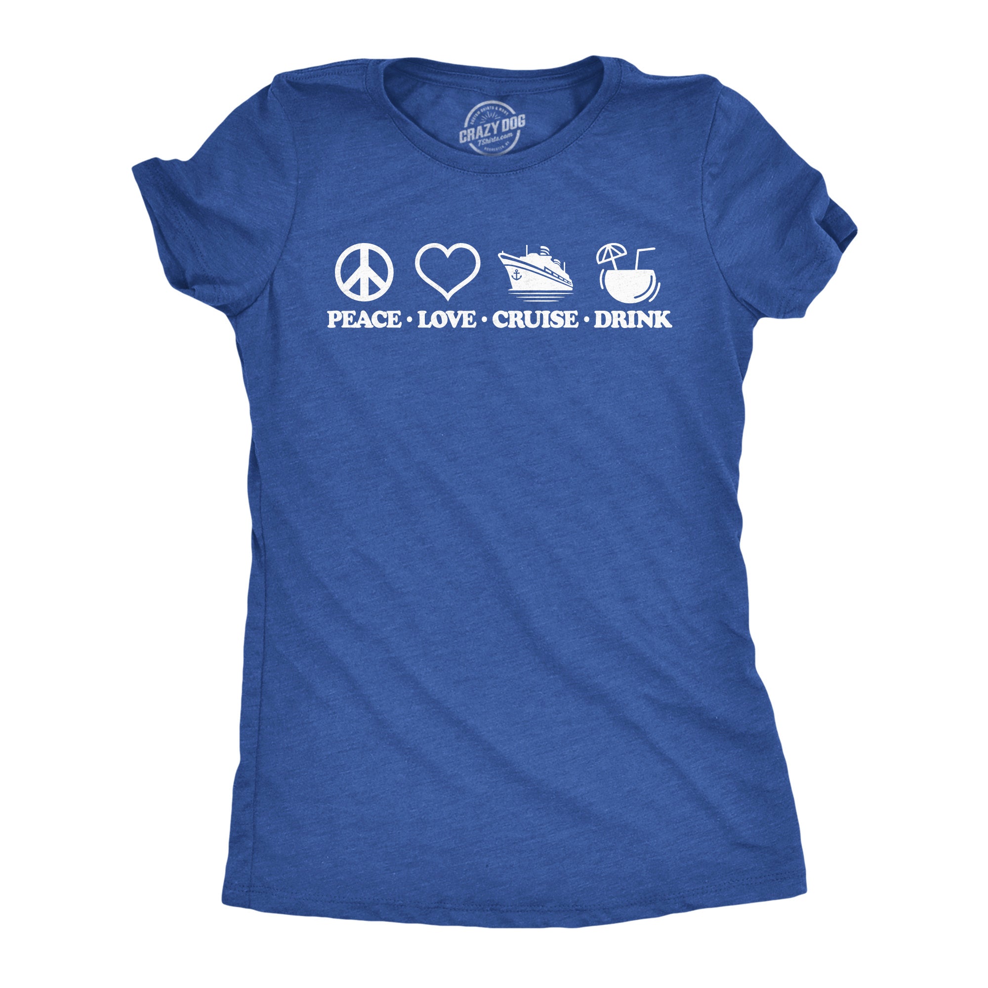 Peace Love Cruise Drink Women's T Shirt
