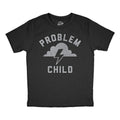 Problem Child Youth T Shirt