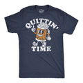 Quittin Time Men's T Shirt