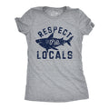 Respect The Locals Women's T Shirt