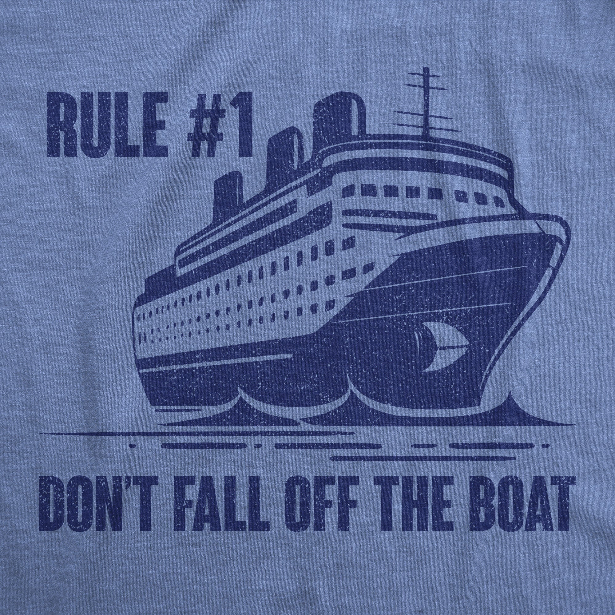 Rule Number 1 Dont Fall Off The Boat Men's T Shirt