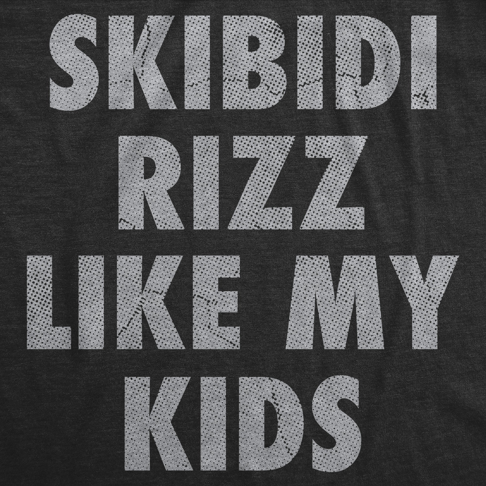 Skibidi Rizz Like My Kids Men's T Shirt
