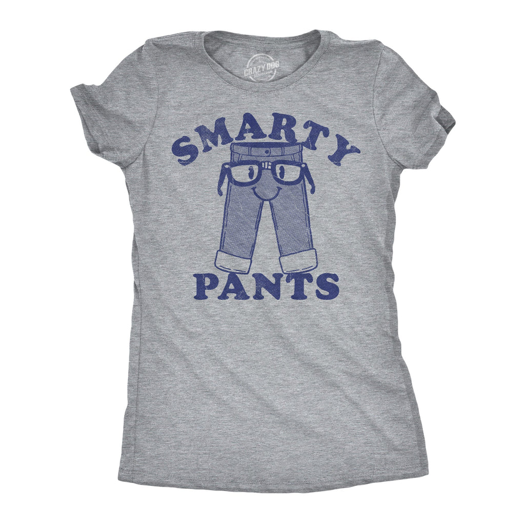 Smarty Pants Women's T Shirt