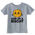 Son Of A Biscuit Toddler T Shirt