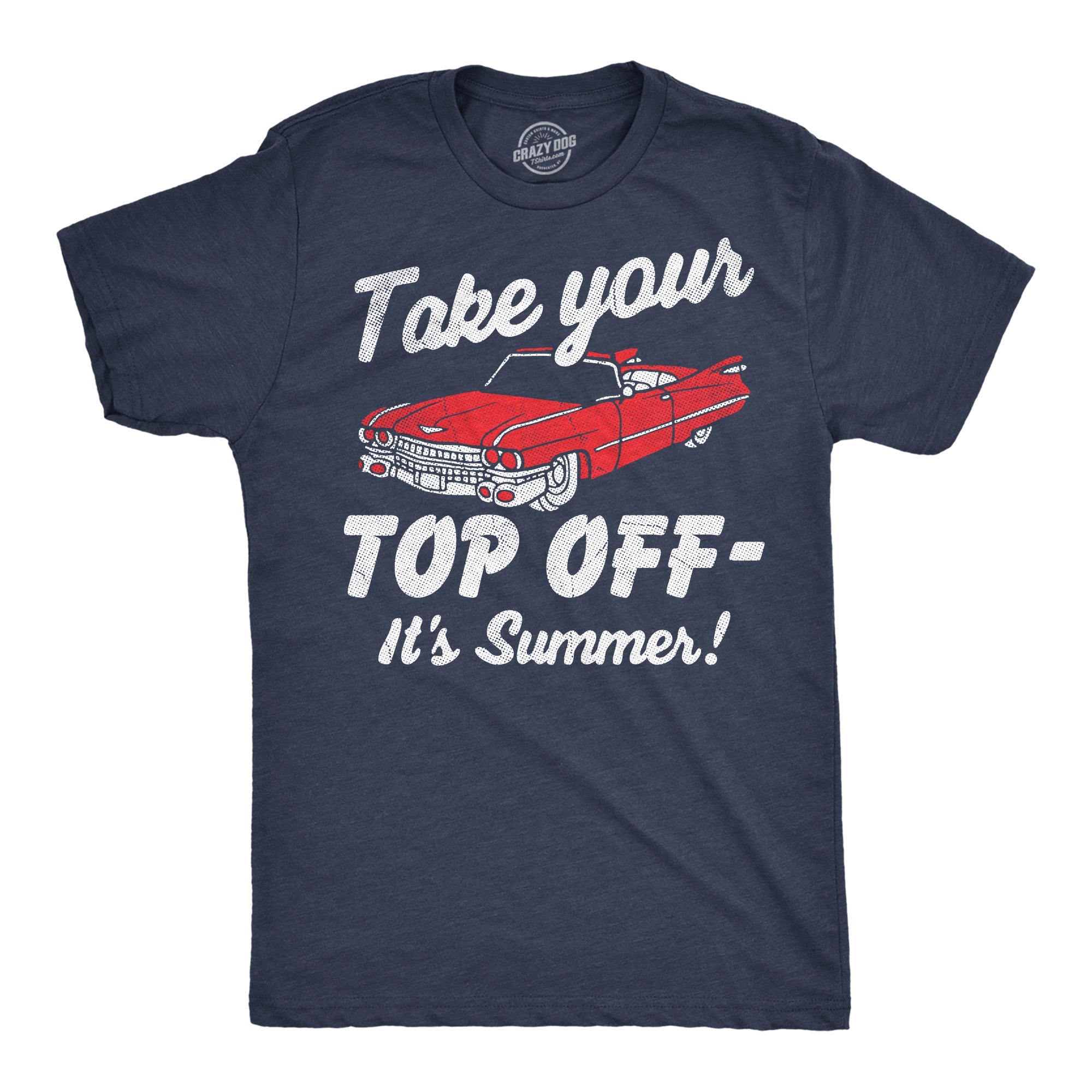 Take Your Top Off Its Summer Men's T Shirt