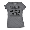Things I Do In My Spare Time Women's T Shirt