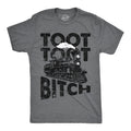 Toot Toot Bitch Men's T Shirt