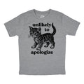 Unlikely To Apologize Youth T Shirt