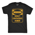 Warning Highly Contagious Humor Men's T Shirt