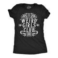 Weird Girls Club Women's T Shirt