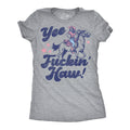 Yee Fuckin Haw Women's T Shirt