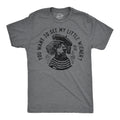 You Want To See My Little Weiner Men's T Shirt