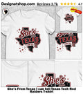She’s From Texas I can tell Texas Tech Red Raiders shirt
