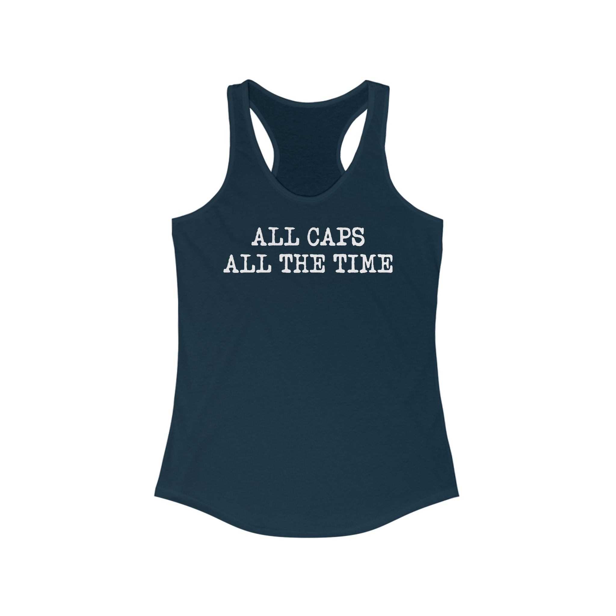 All Caps All The Time - Women's Racerback Tank