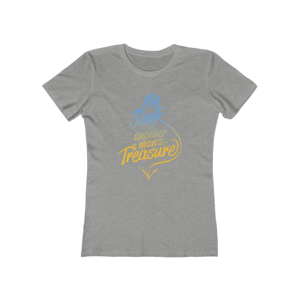 My Junk Is Another Man's Treasure - Women’s T-Shirt