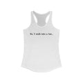 So I Walk Into A Bar - Women's Racerback Tank