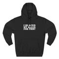 I Shaved My Balls For This? - Hoodie