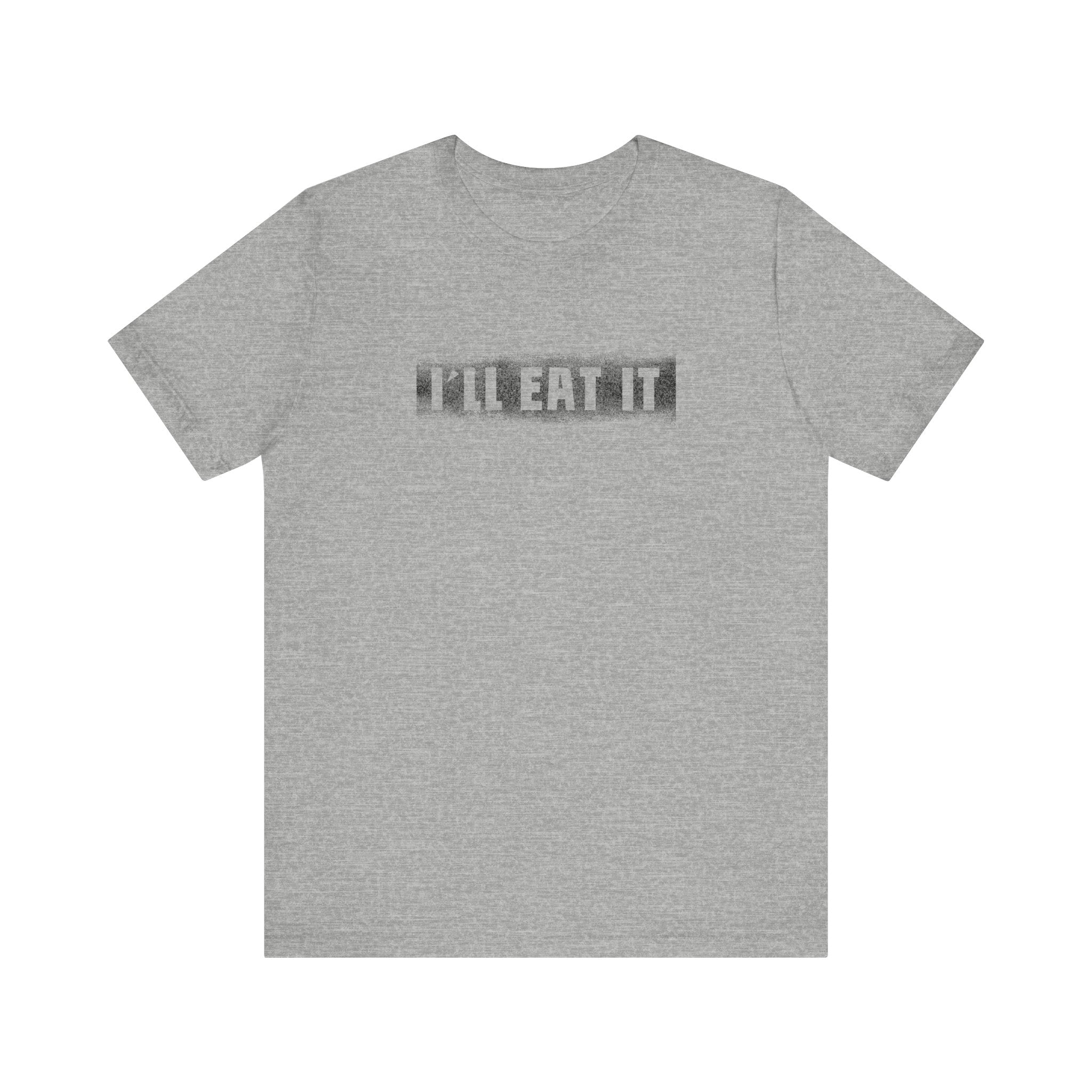 I'll Eat It - Men's T-Shirt