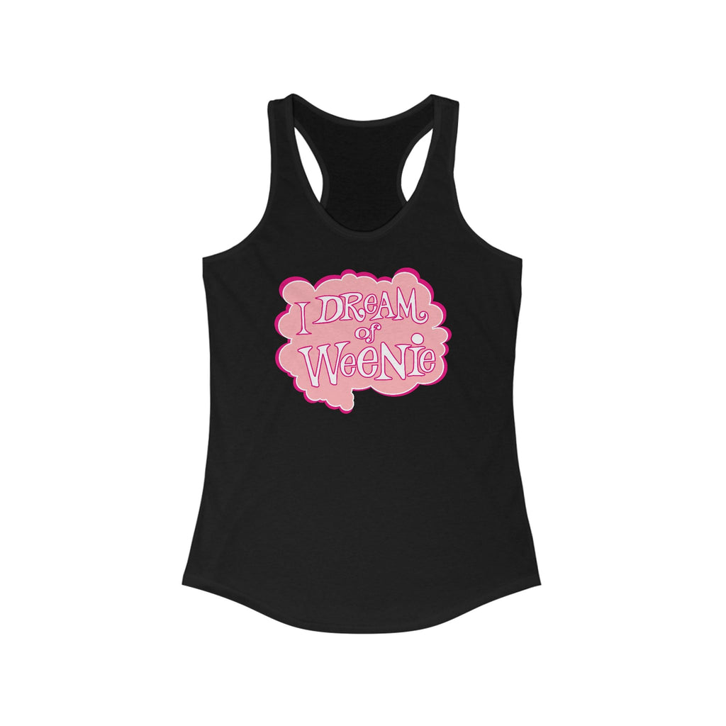 I Dream Of Weenie  - Women’s Racerback Tank
