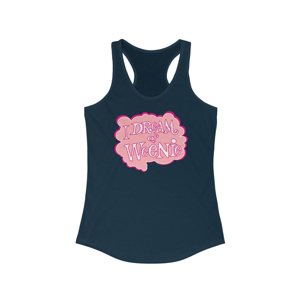 I Dream Of Weenie  - Women’s Racerback Tank