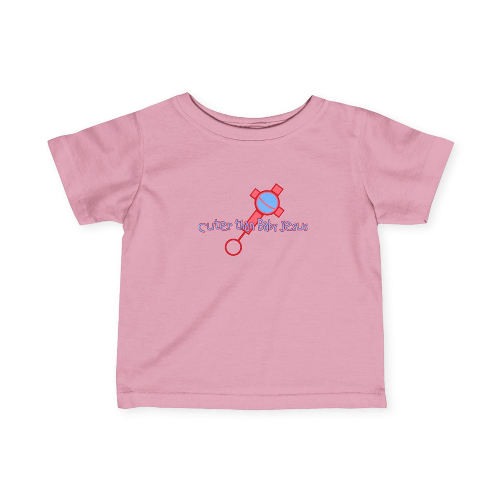 Cuter Than Baby Jesus - Baby T-Shirt