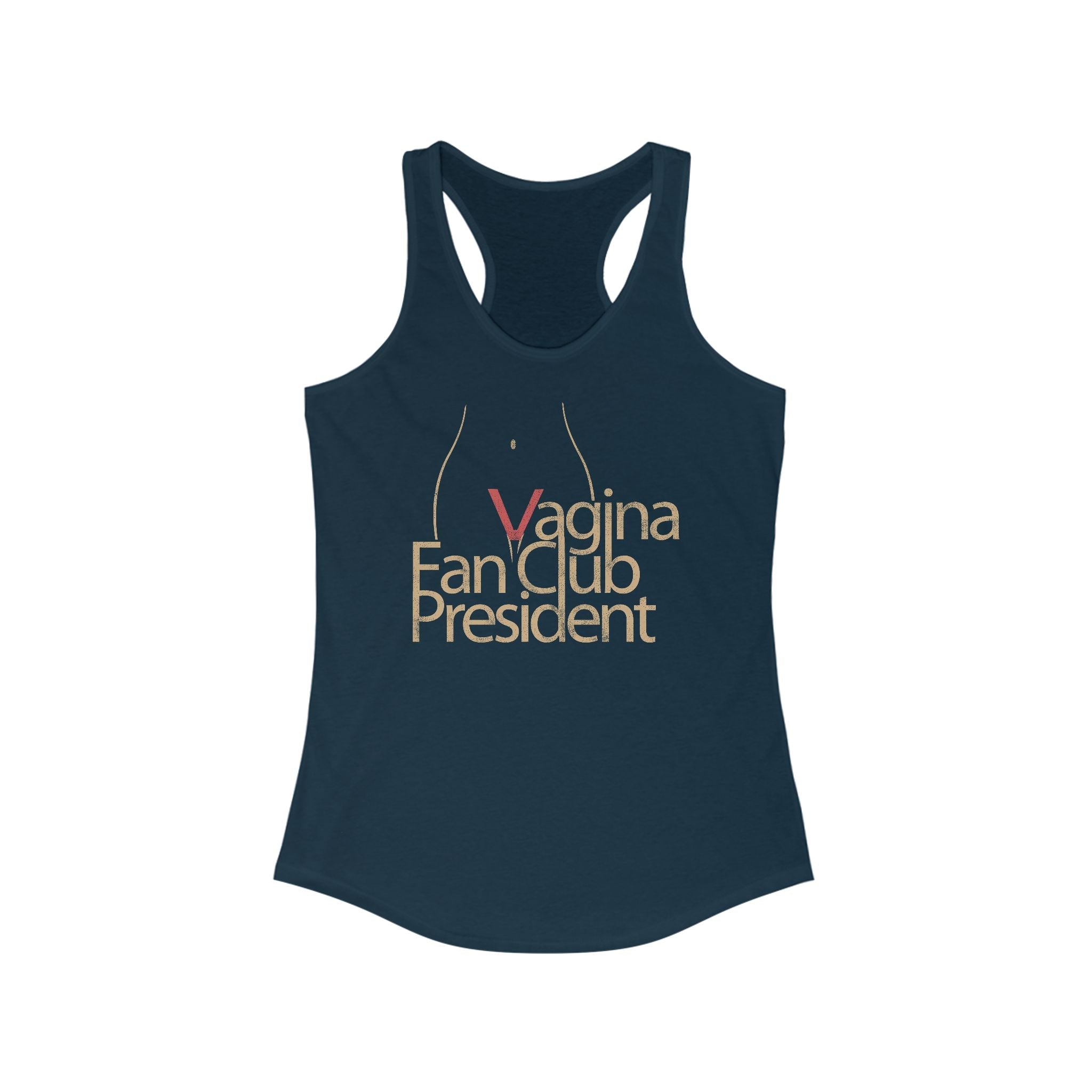 Vagina Fan Club President - Women’s Racerback Tank