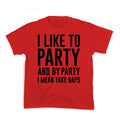 I Like To Party Kid's Tee