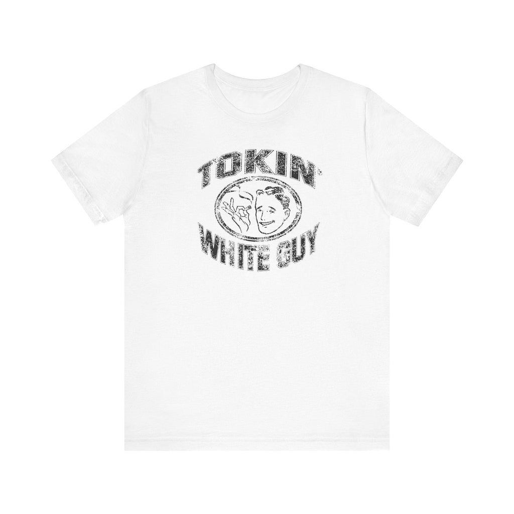 Tokin' White Guy - Men's T-Shirt
