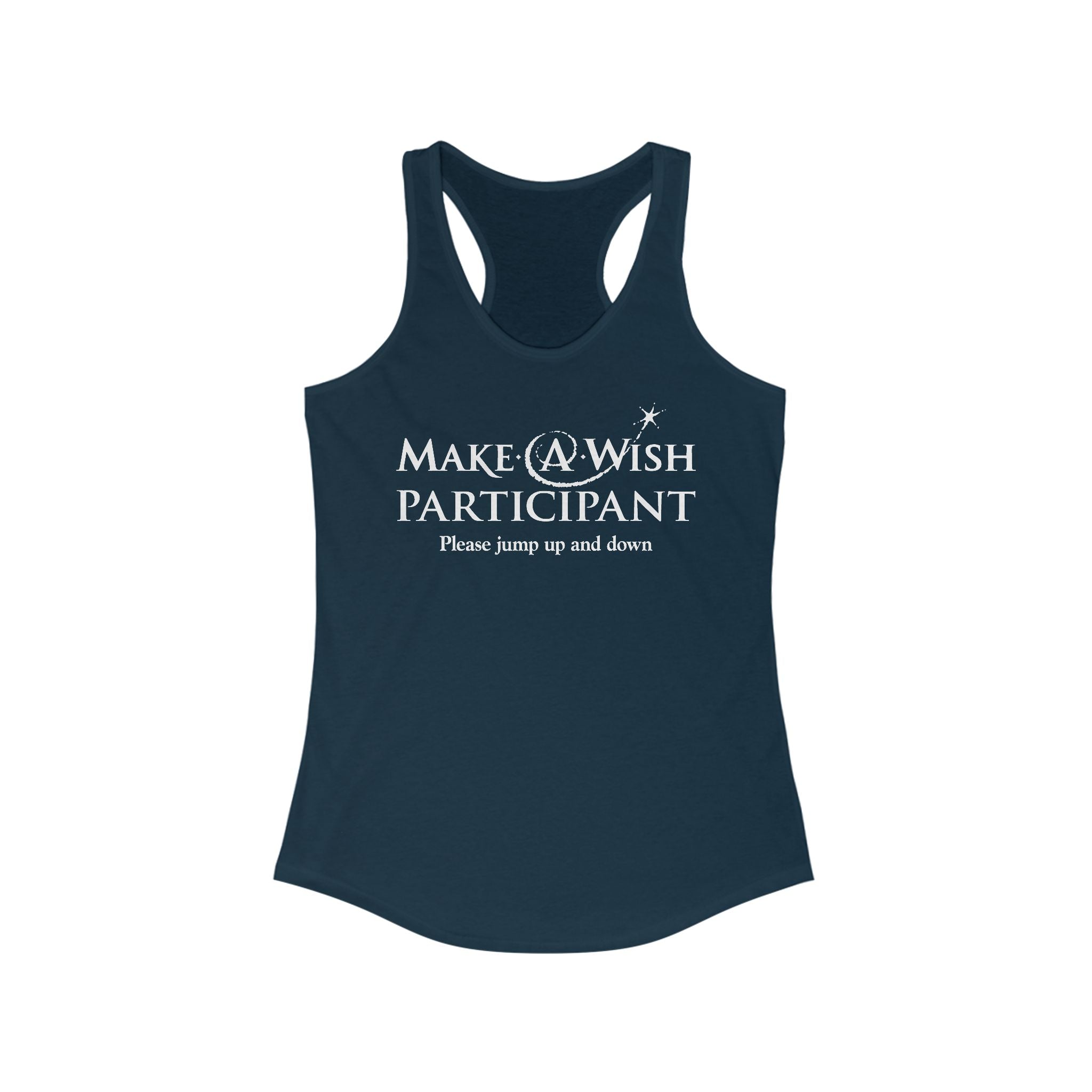 Make A Wish Participant Please Jump Up And Down  - Women’s Racerback Tank