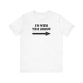 I'm With This Arrow - Men's T-Shirt