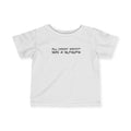 All Daddy Wanted Was A Blowjob - Baby T-Shirt