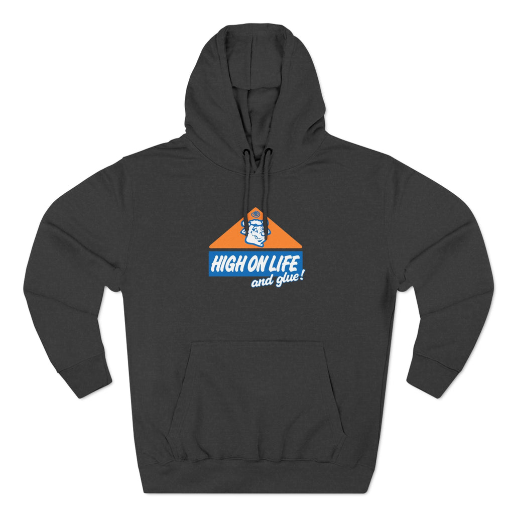 High On Life (And Glue) - Hoodie