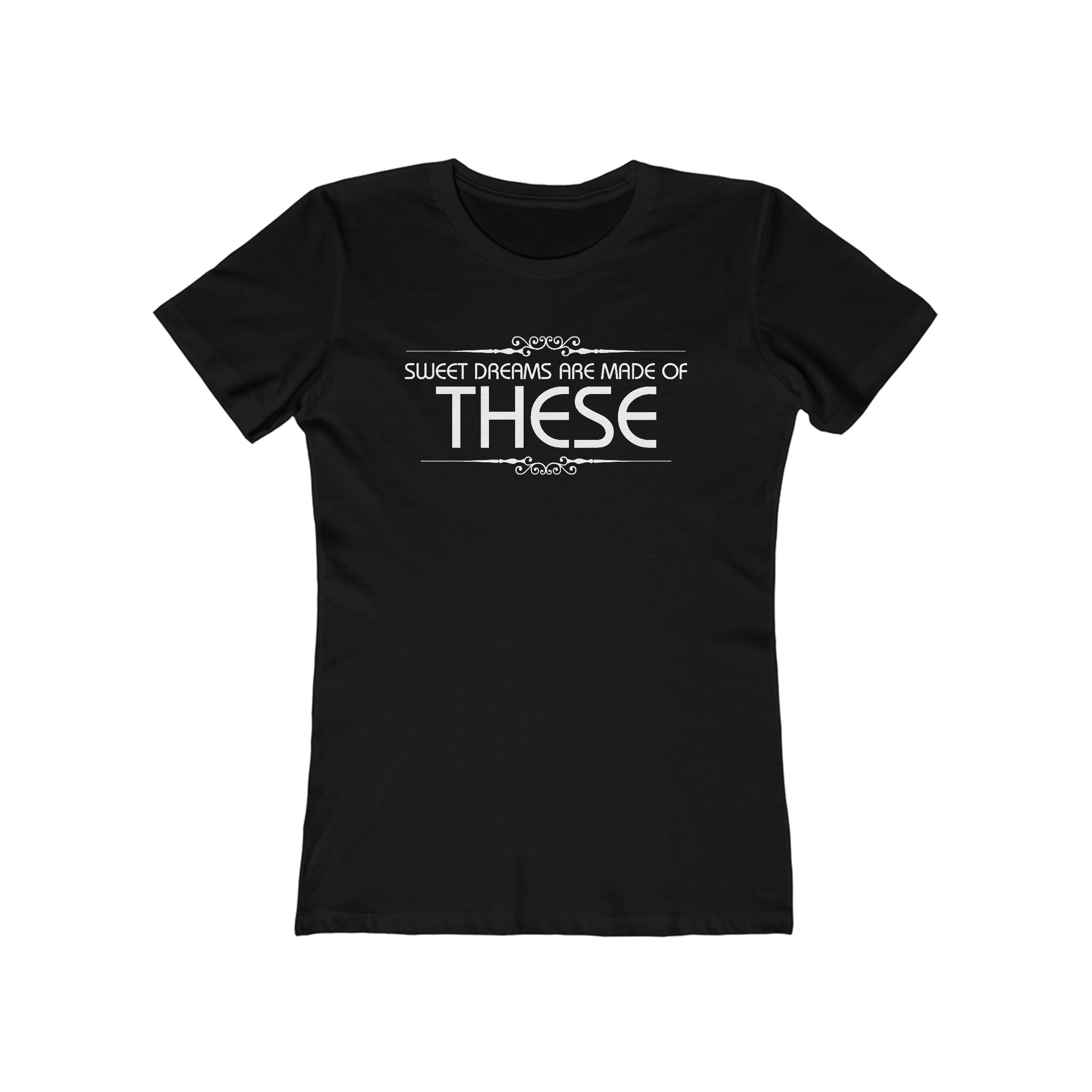 Sweet Dreams Are Made Of These - Women’s T-Shirt