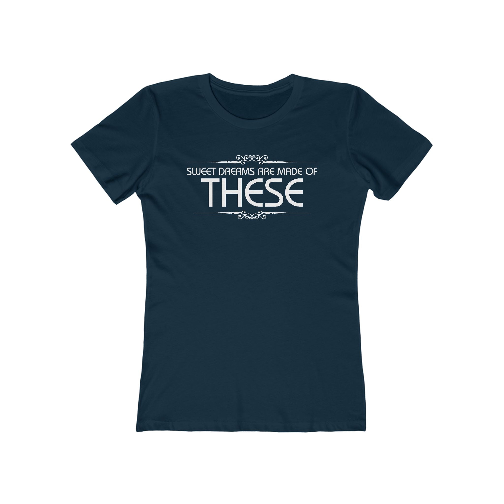Sweet Dreams Are Made Of These - Women’s T-Shirt