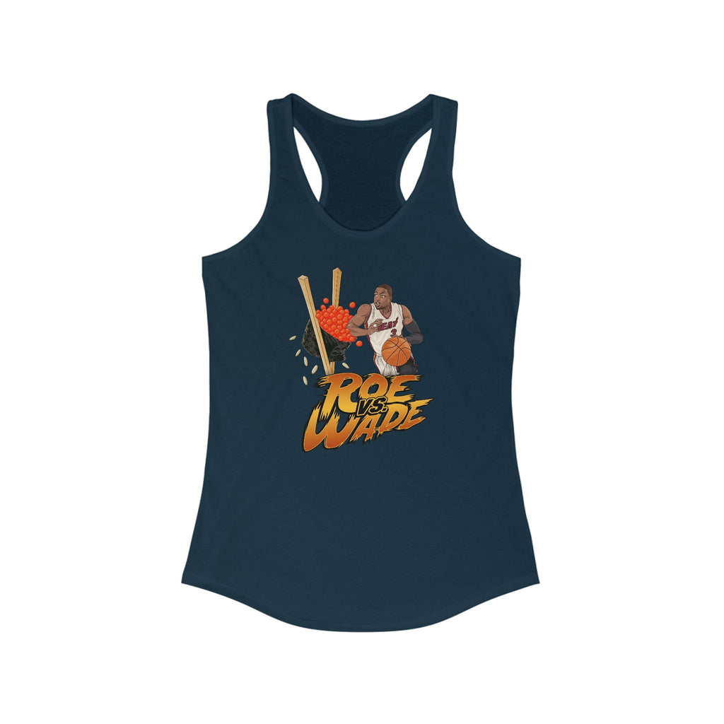 Roe Vs. Wade  - Women's Racerback Tank