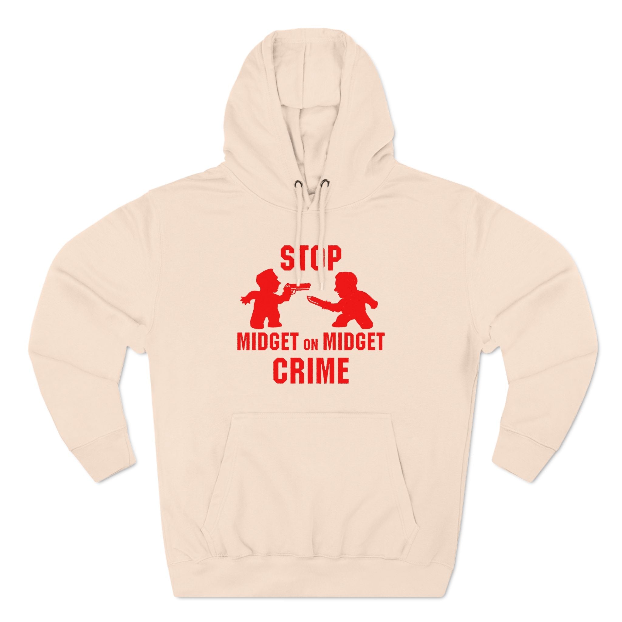 Stop Midget On Midget Crime - Hoodie