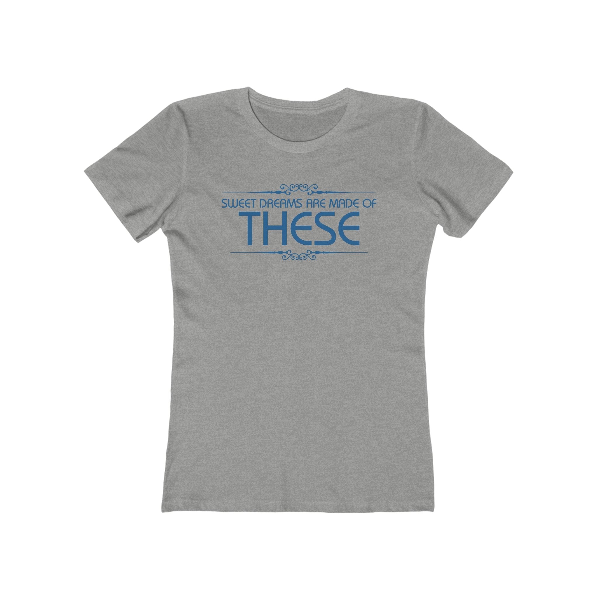 Sweet Dreams Are Made Of These - Women’s T-Shirt