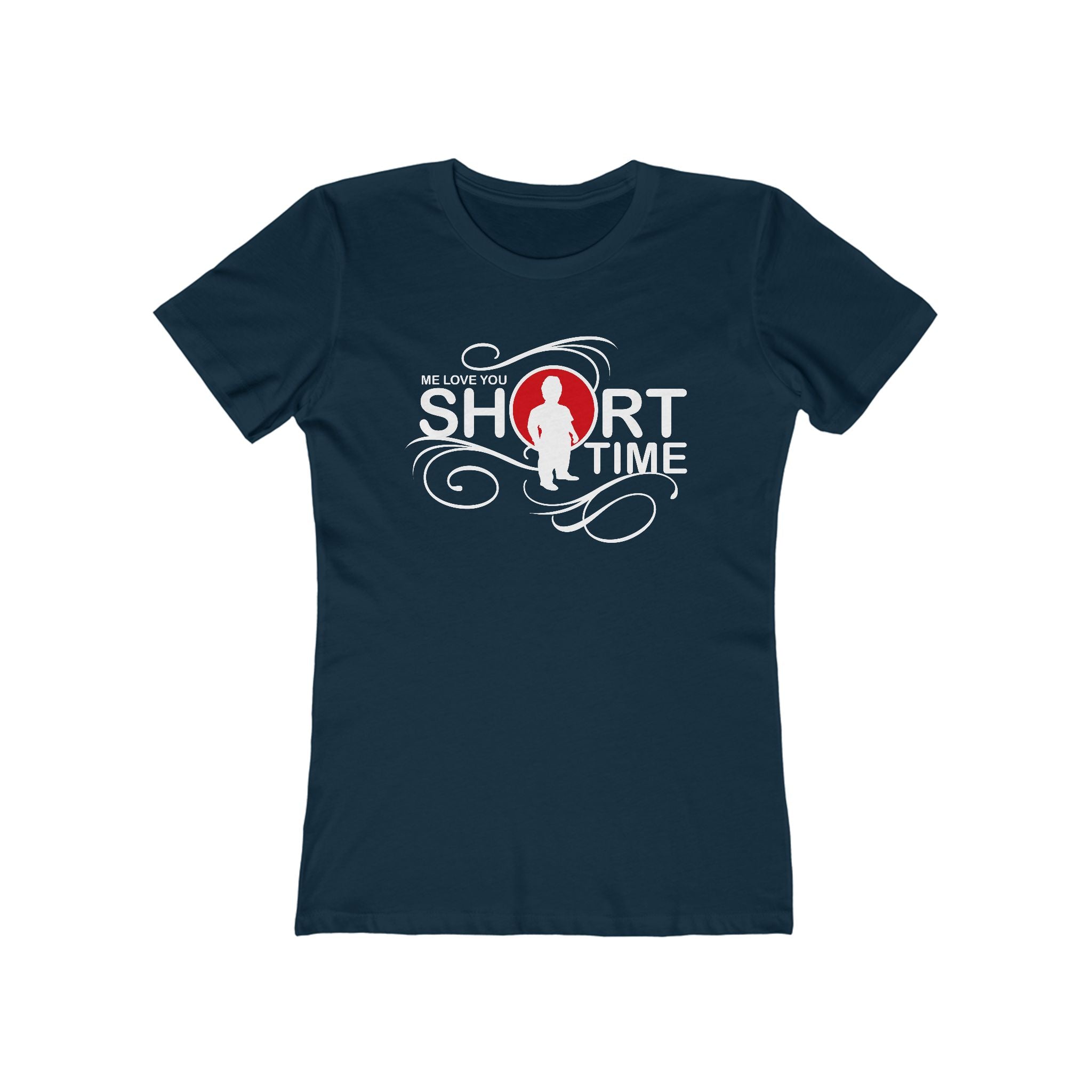 Me Love You Short Time - Women’s T-Shirt