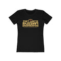 This T-Shirt Is Russian Propaganda - Women’s T-Shirt