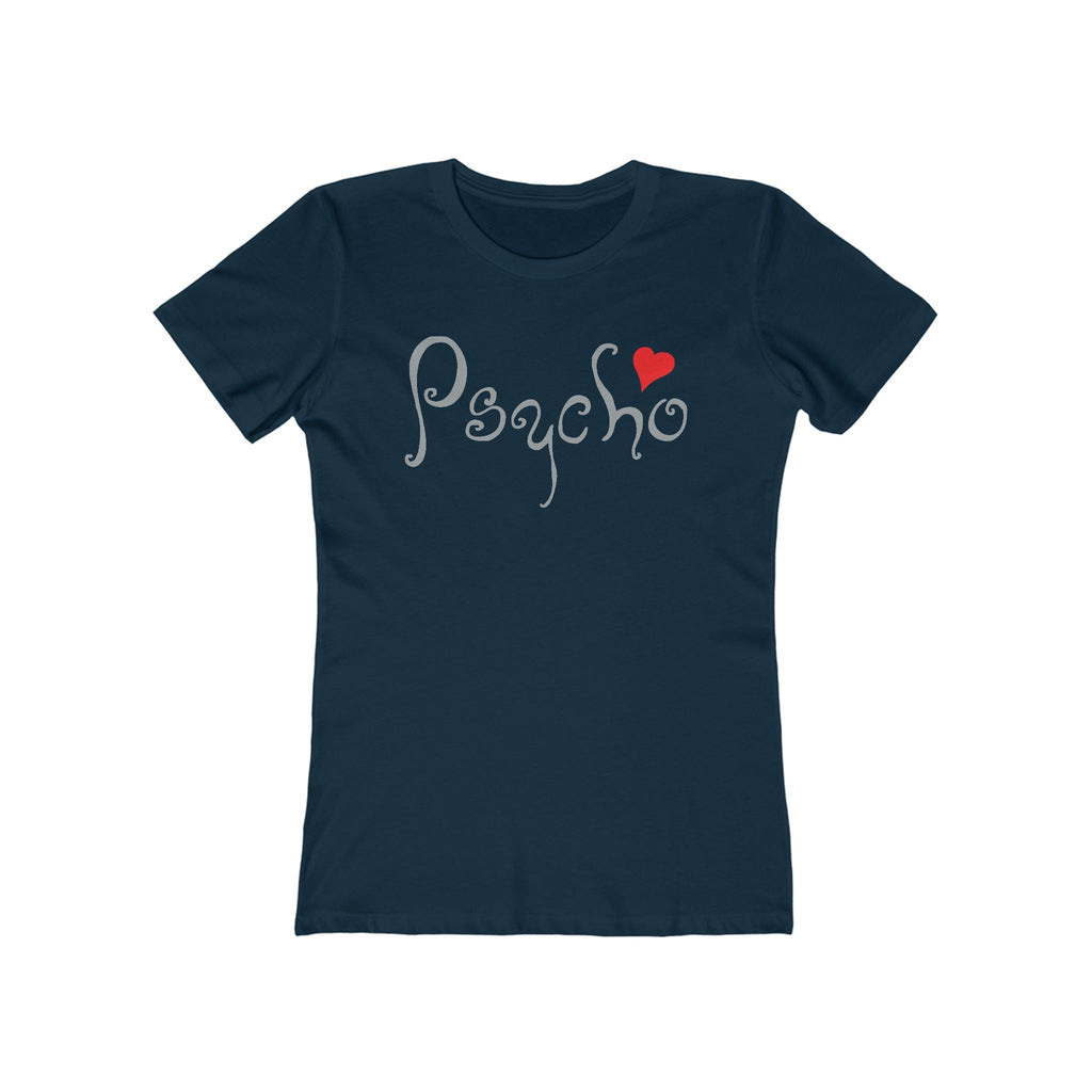 Psycho - Women’s T-Shirt
